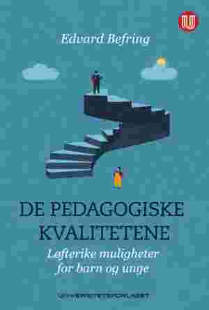 De pedagogiske kvalitetene - Løfterike muligheter for barn og unge